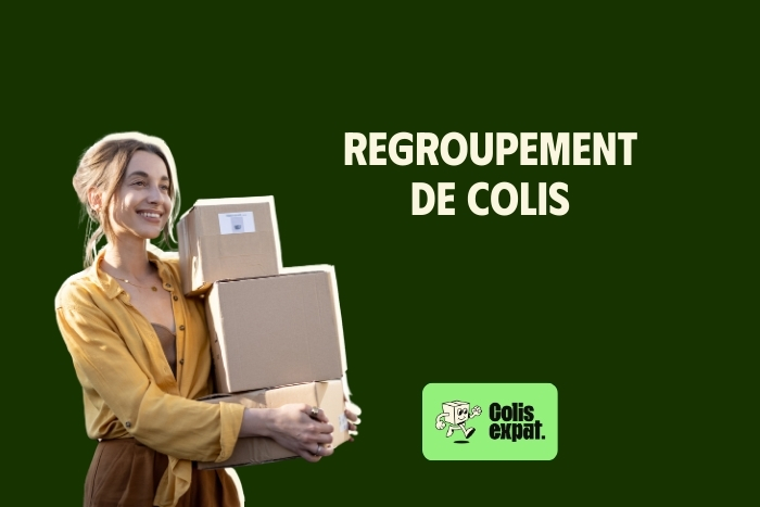 Regrouper colis avec ColisExpat Livraison et Regroupement de colis