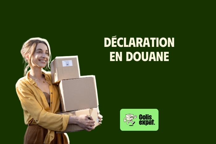 Déclaration douane avec ColisExpat Livraison et réexpédition internationale colis